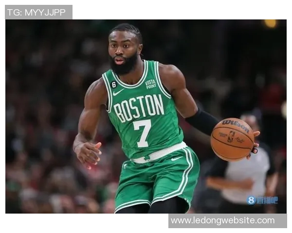 杰伦布朗：全力以赴展现自我同时激励身边队友共同进步