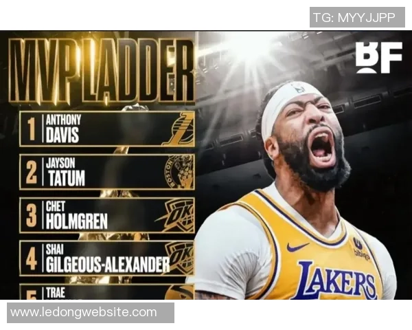 浓眉称赞里夫斯表现出色球迷高喊MVP展现支持与期待